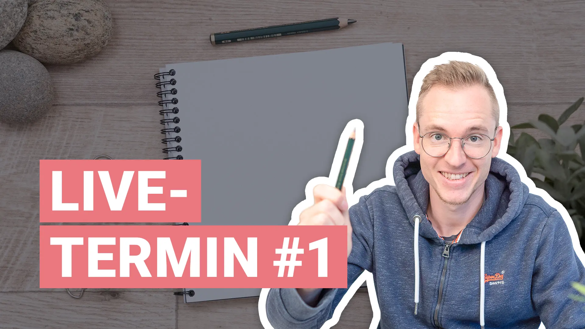 1. Live-Termin (16.04.2026, 18:00 - 19:30) Abbildung